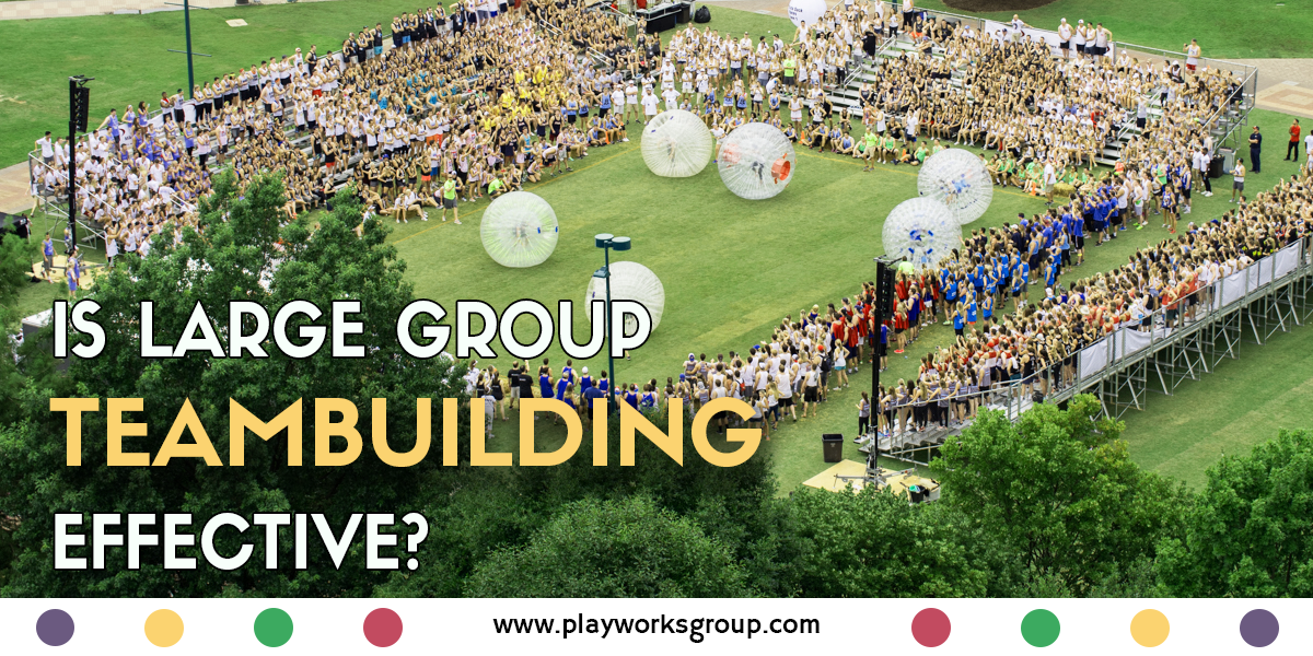 36 Gigantically Fun Large Group Team Building Activities